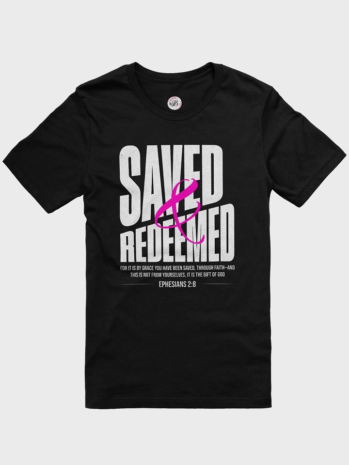 Saved & Redeemed T-Shirt product image (1)