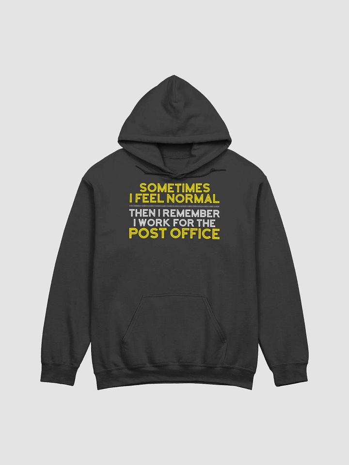 Sometimes I feel normal UNISEX hoodie product image (5)