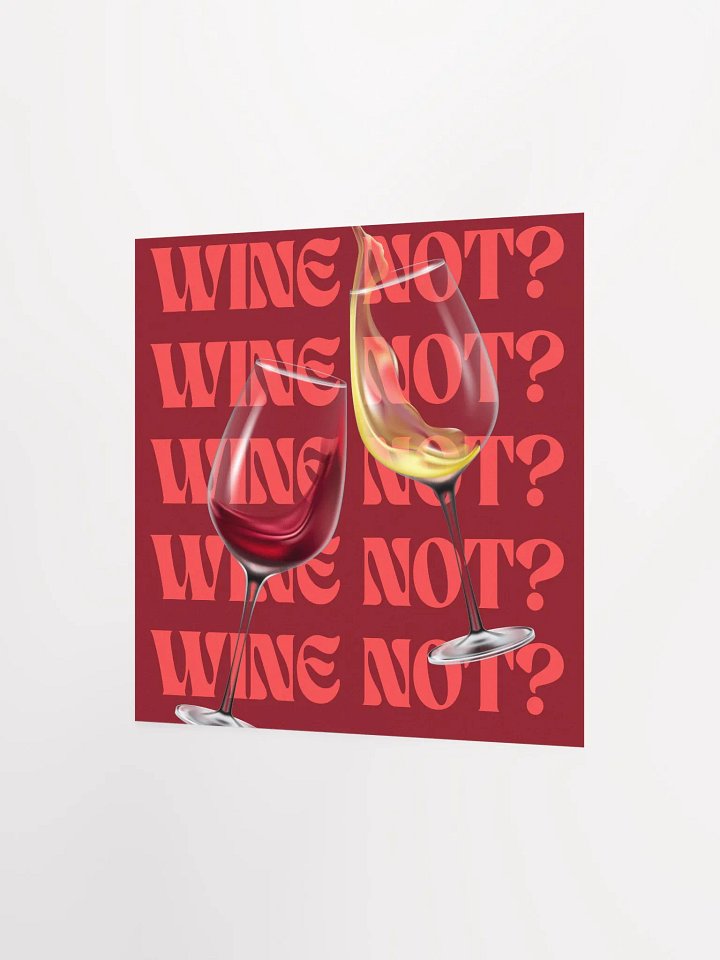 WINE NOT? - POSTER product image (2)