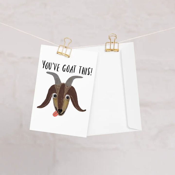 You've Goat This! Motivational Greeting Card product image (1)