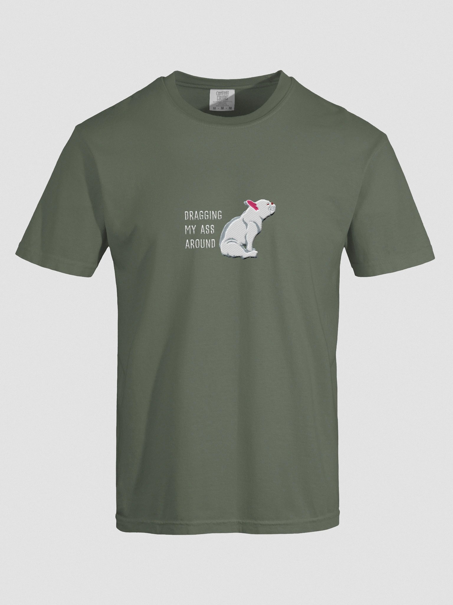 Dragging My Ass Around T-Shirt(Embroidered) of a French Bulldog(White) product image (10)