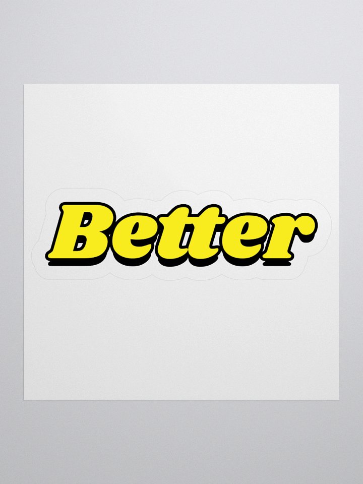 3D Better Sticker product image (1)