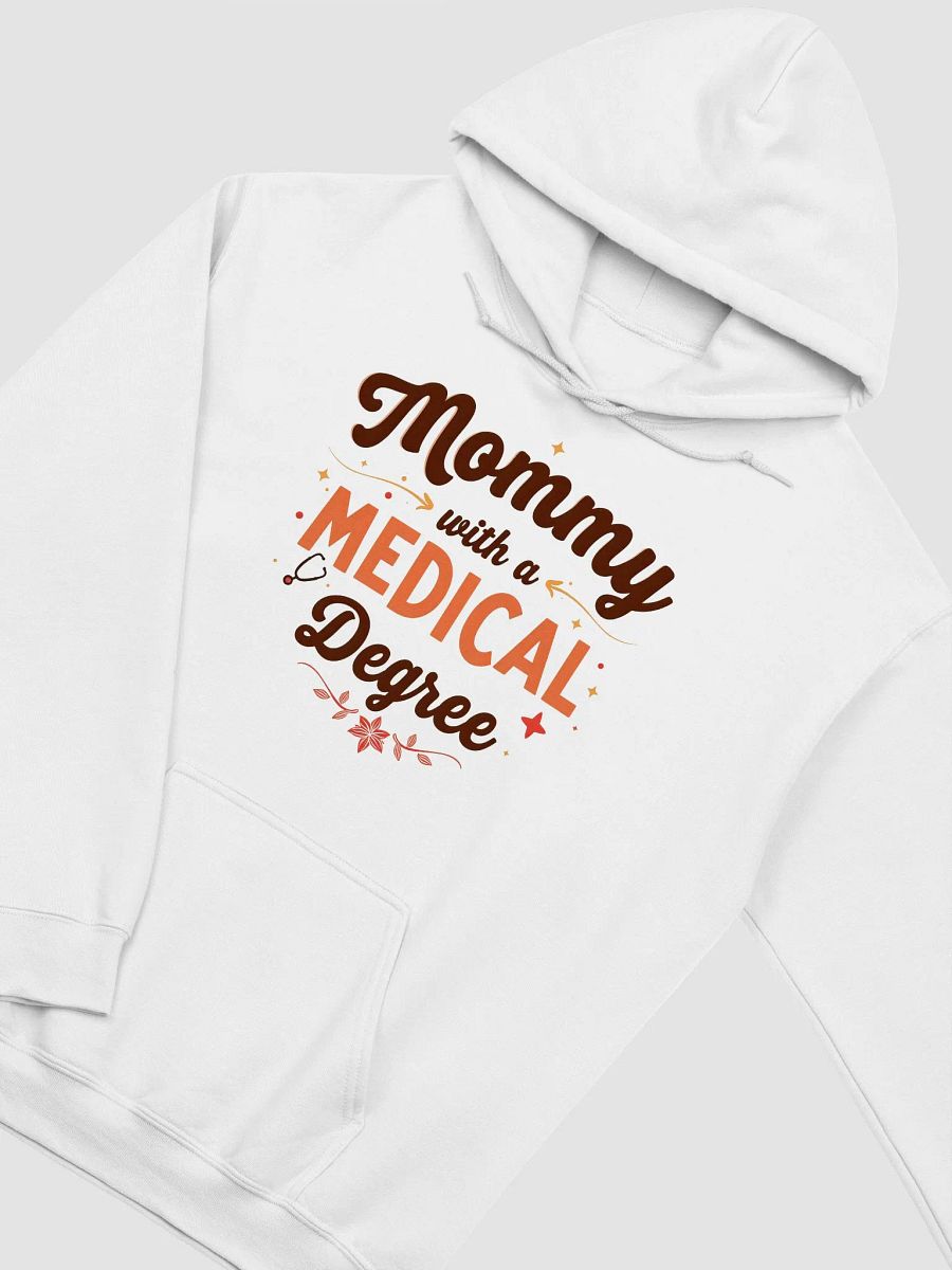 Mommy with a Medical Degree Hoodie product image (12)