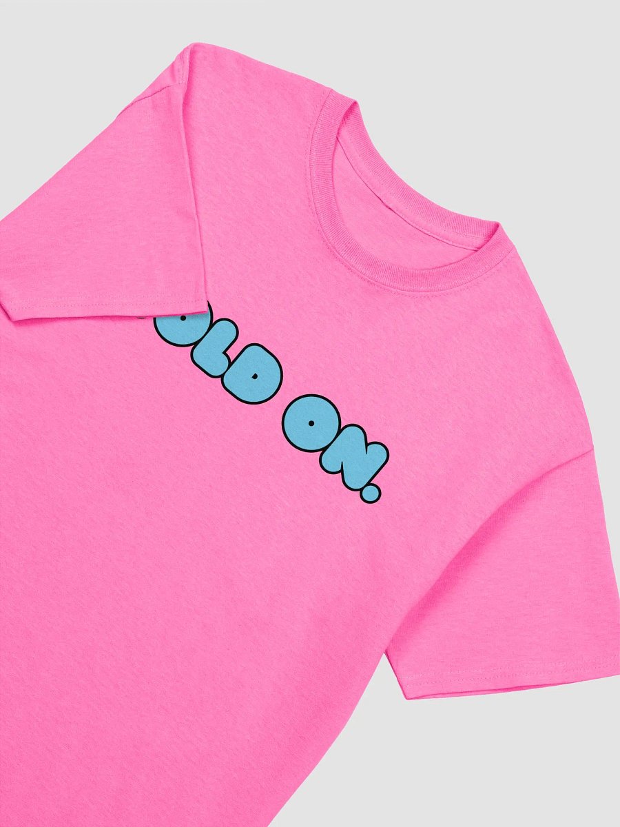 Hold On. Blue T-Shirt product image (3)