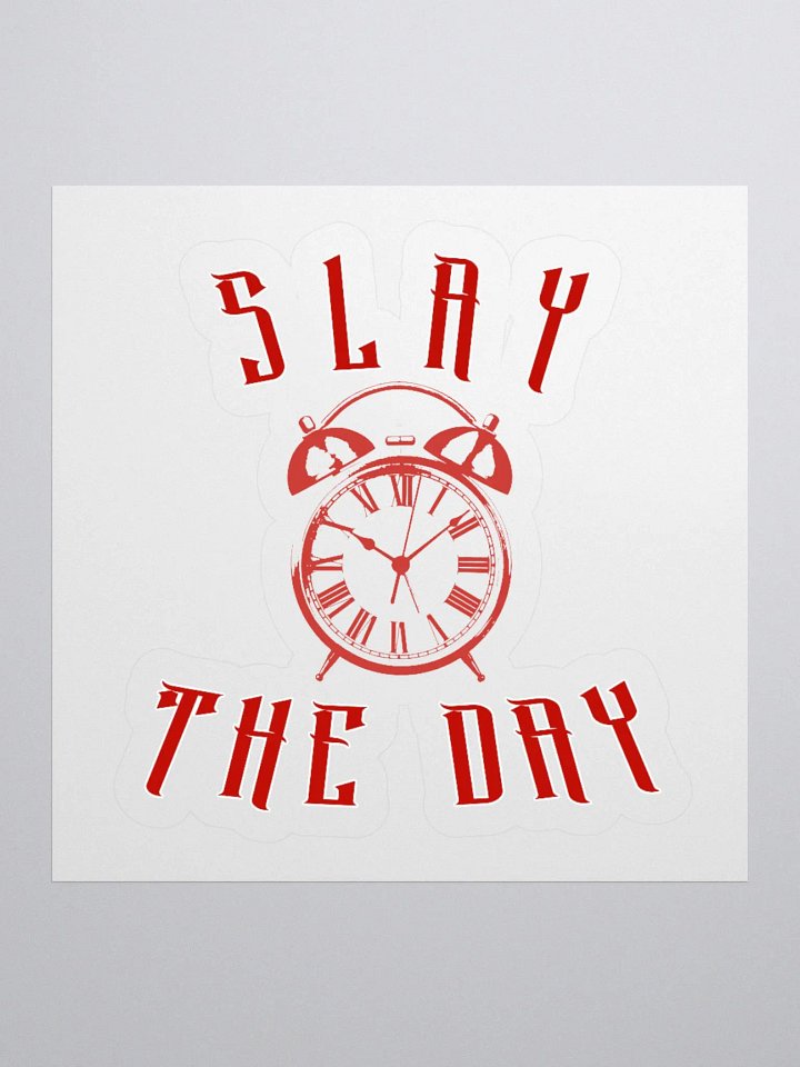 Slay The Day Sticker product image (3)