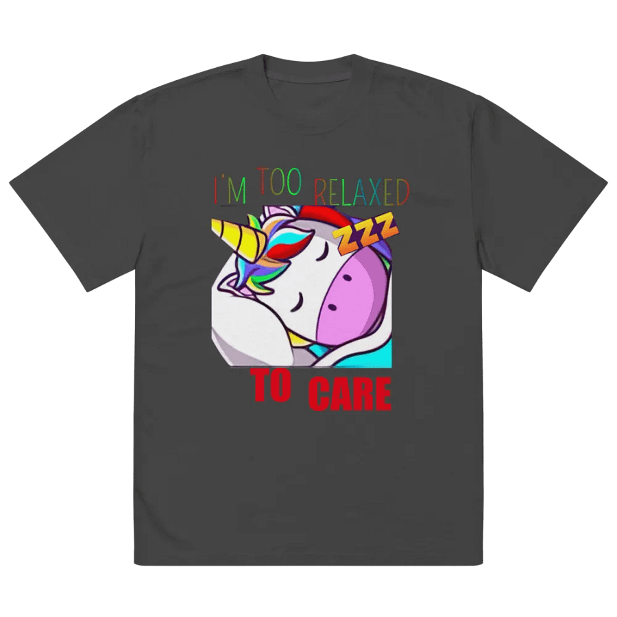 I'm Too Relaxed To Care Tee - Over-sized Fit product image (4)