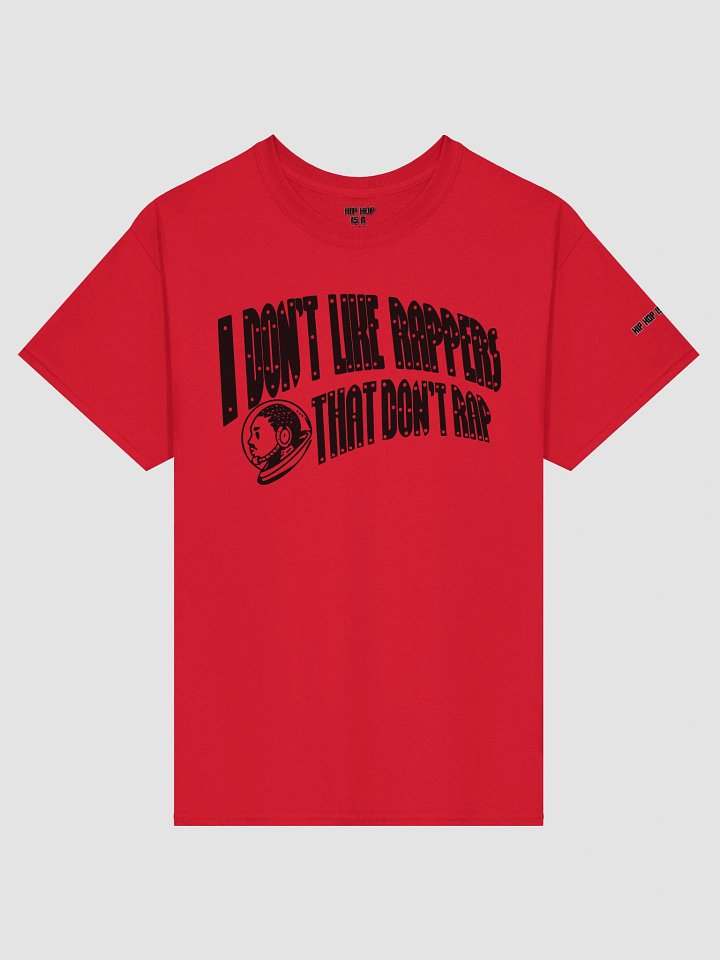 I Don't Like Rappers That Don't Rap (Black Text) product image (2)