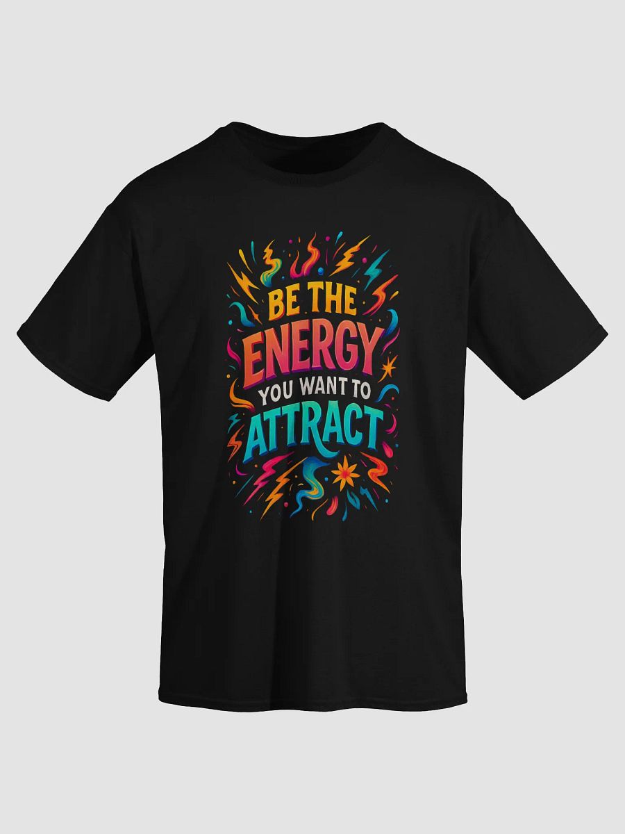 Be the Energy You Want to Attract – Motivational Rainbow Tee product image (3)