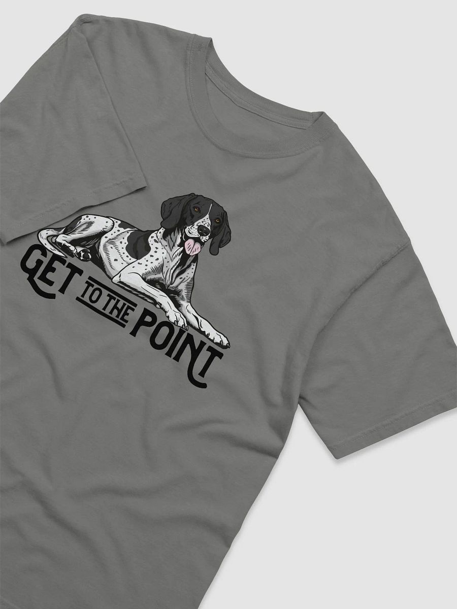 Get to the Point T-Shirt of an English Pointer | Funny T-Shirt for Pointer Dog Paw-rents product image (16)