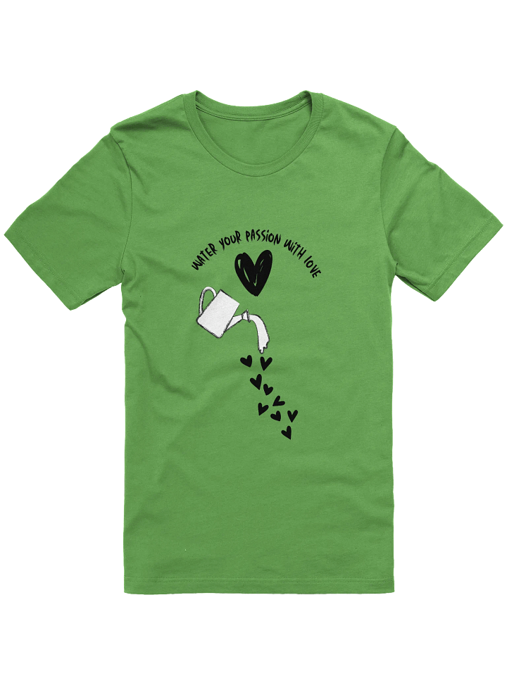 Water Your Passion With Love Supersoft T-Shirt product image (5)