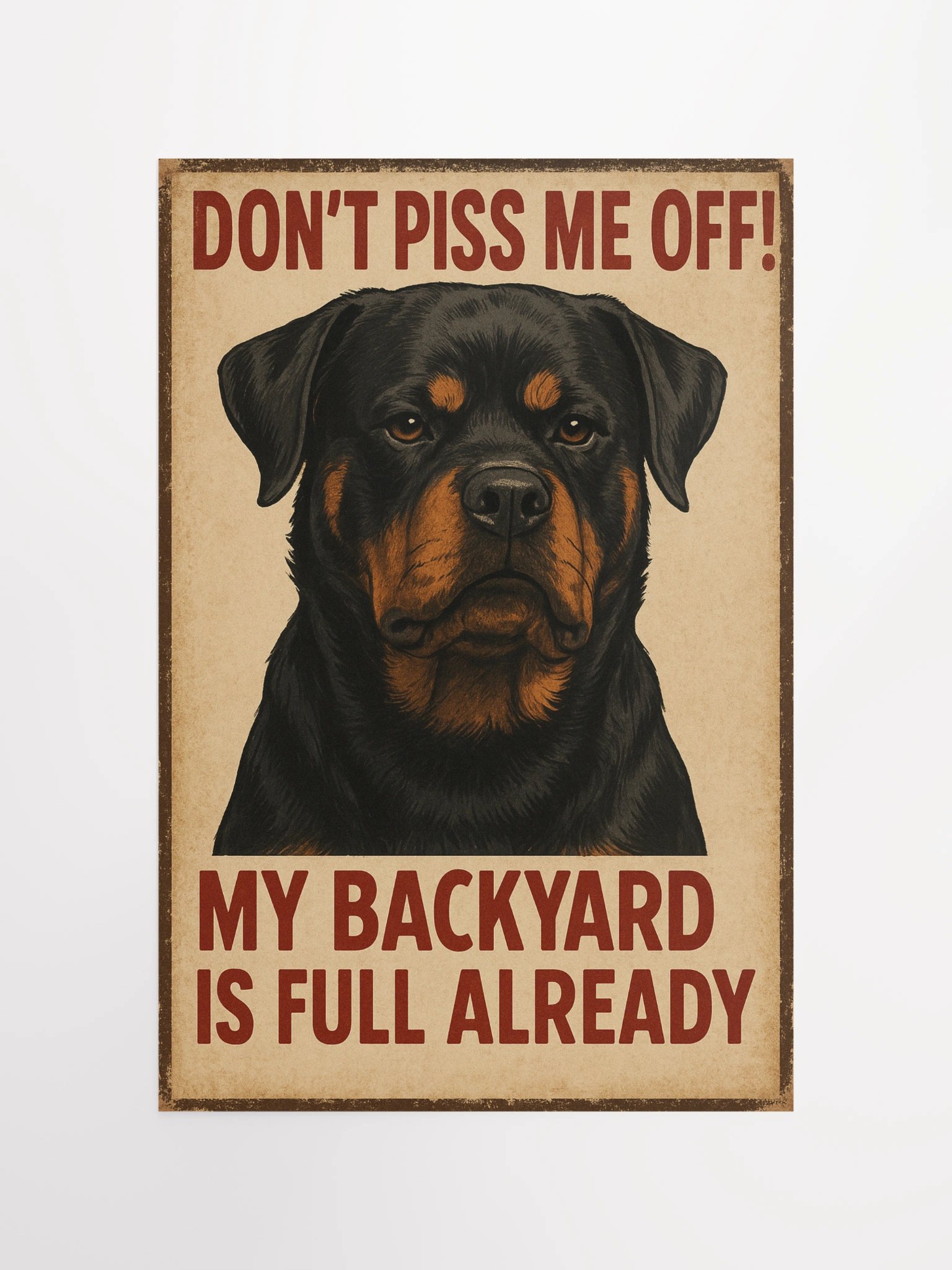 Rottweiler Don't Piss Me Off! Poster product image (11)