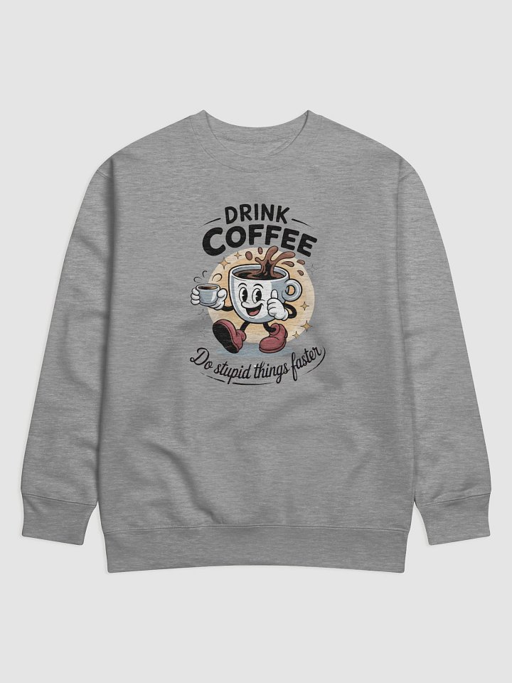 Coffee Cup Overflow Premium Sweatshirt product image (2)