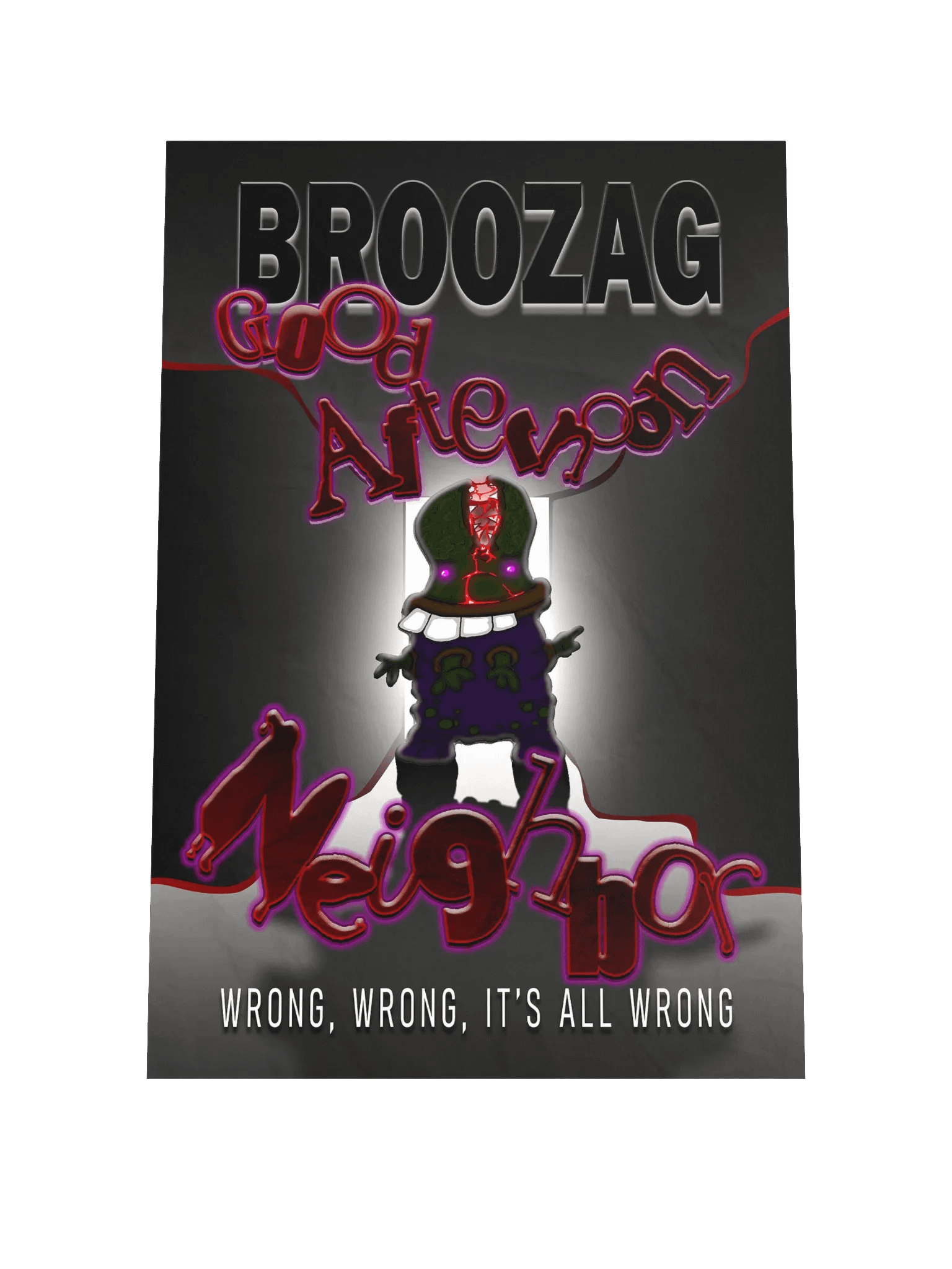 Broozag: Good Afternoon Neighbor Poster product image (1)