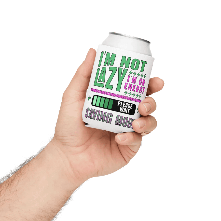 I'm Not Lazy I'm On Energy Saving Mode Can Cooler product image (4)