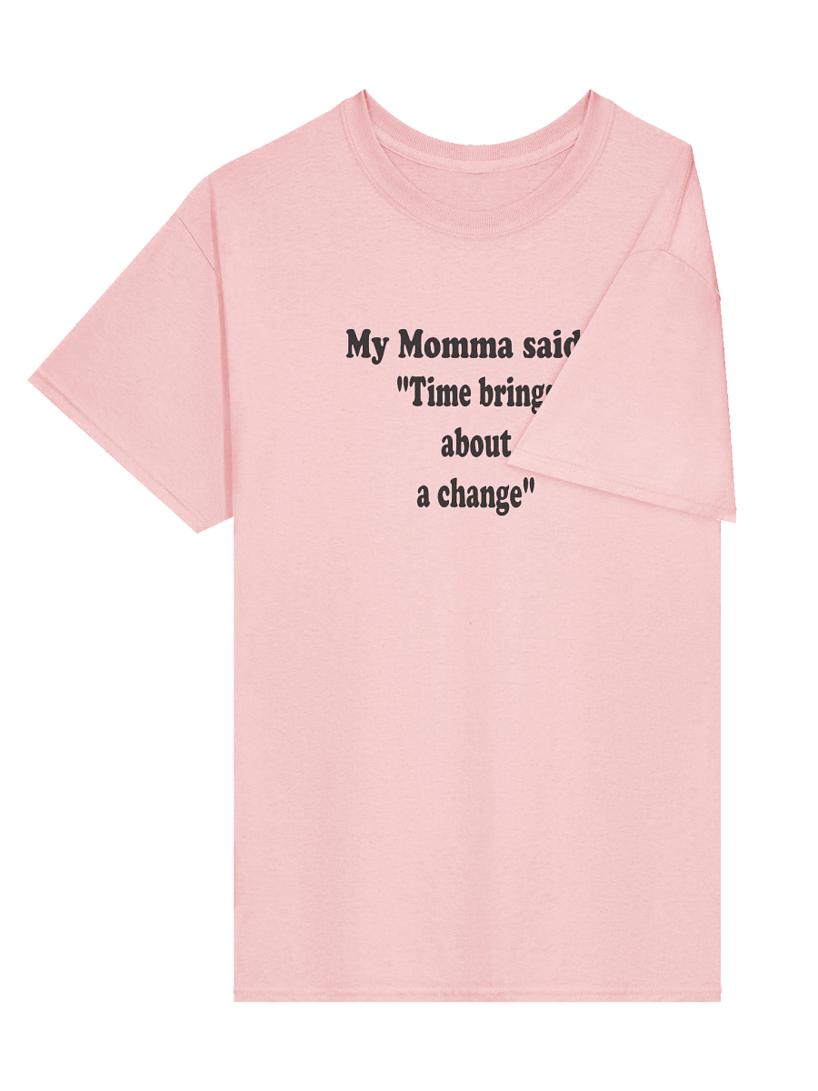 Time Brings About a Change shirt product image (29)