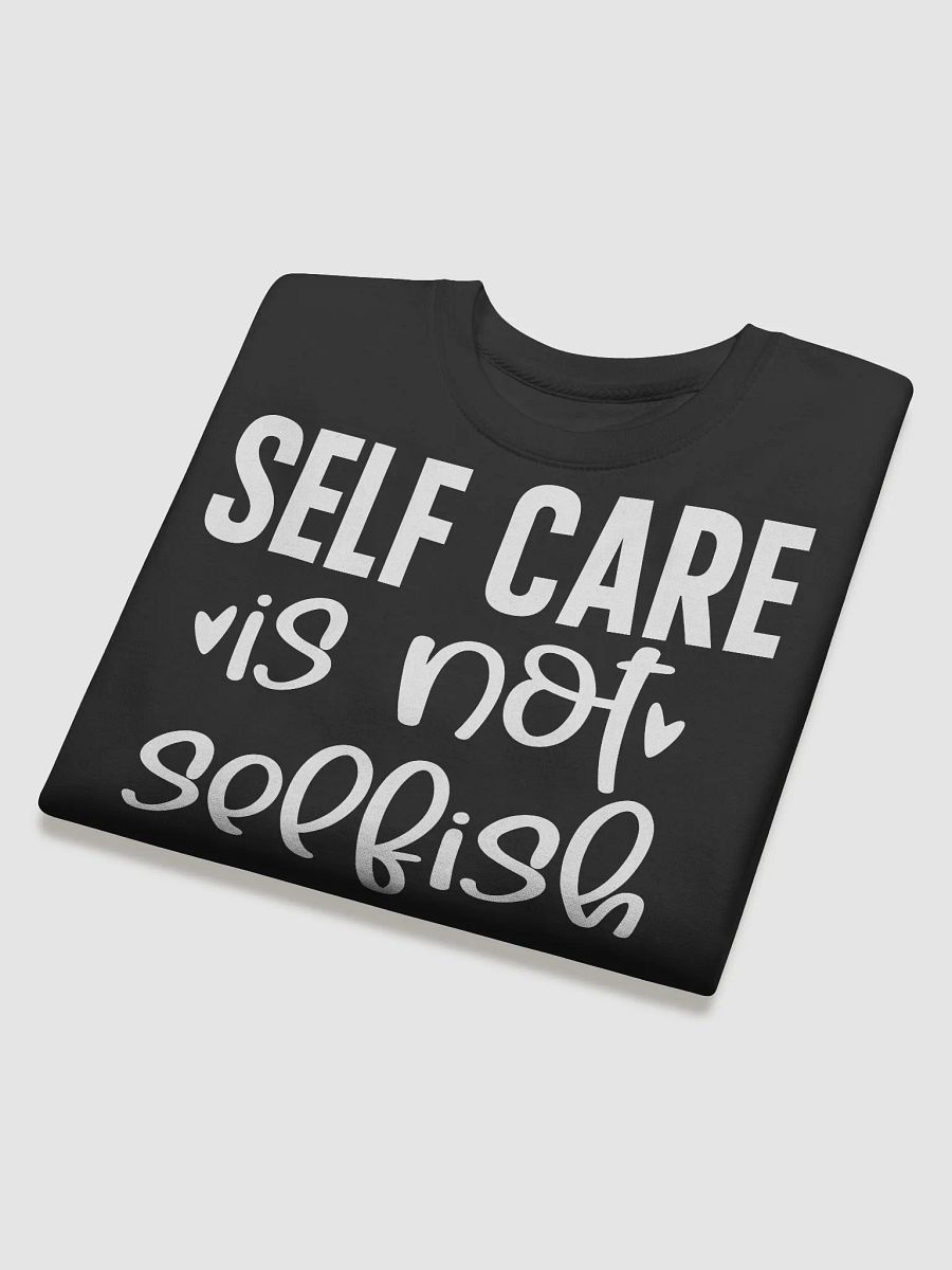 Self Care Is Not Selfish Hoodie product image (4)