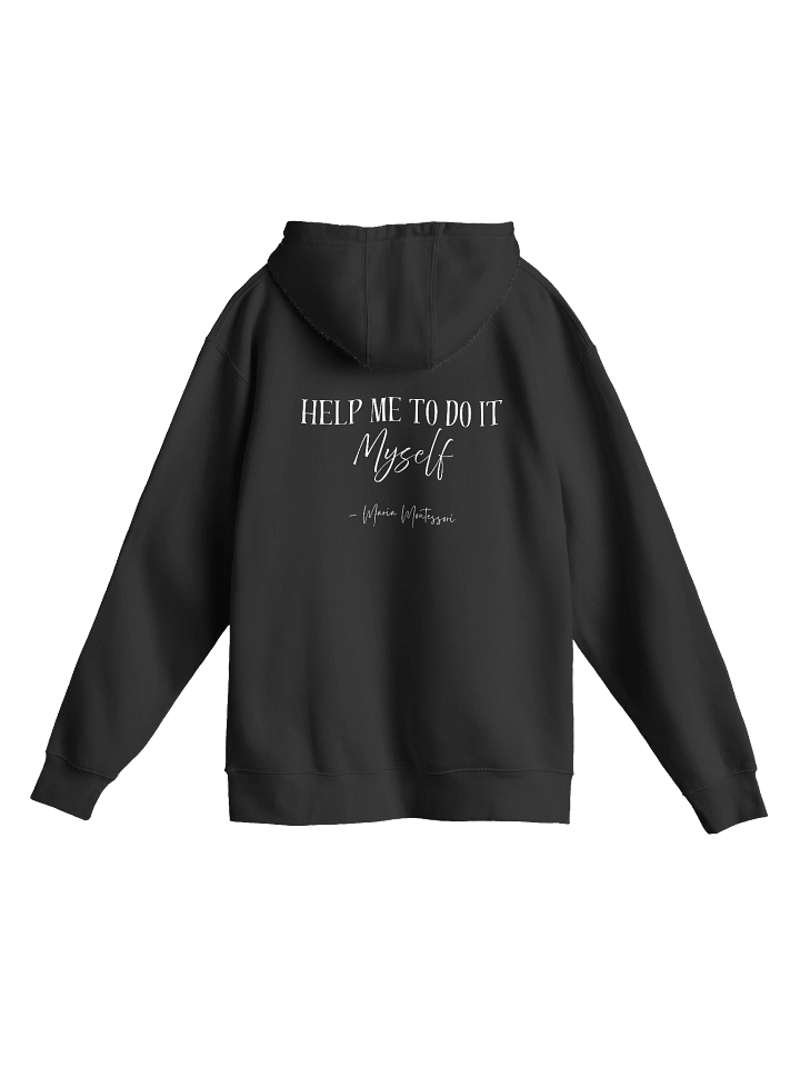 Premium Pullover Hoodie by Lane Seven - "Help Me To Do It Myself" (Quote on Back) product image (8)