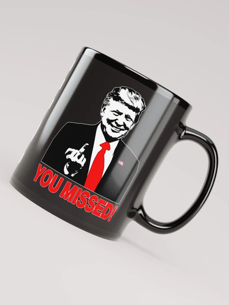 Trump You Missed Mug 2 product image (6)