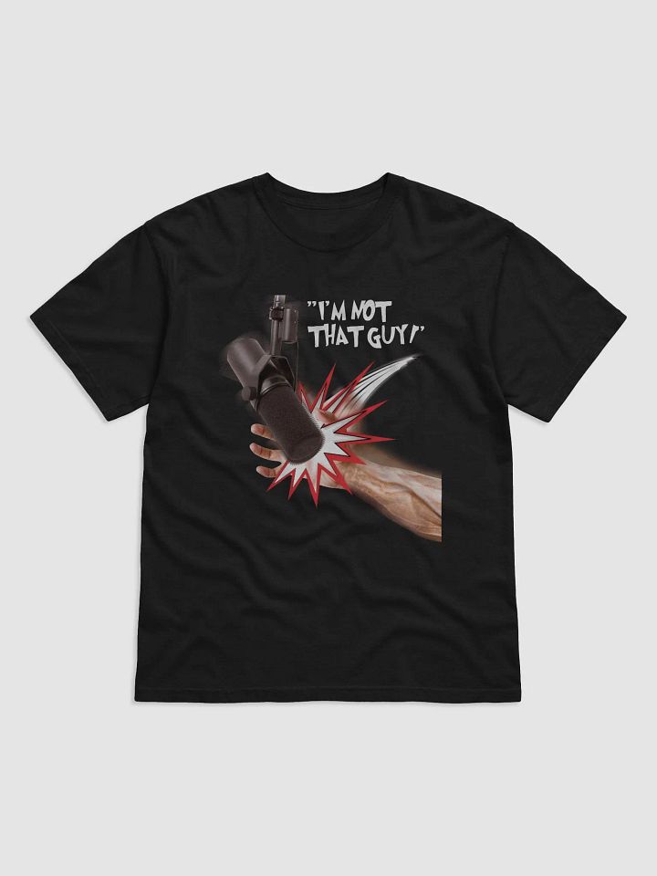 Im not that guy T-shirt product image (1)