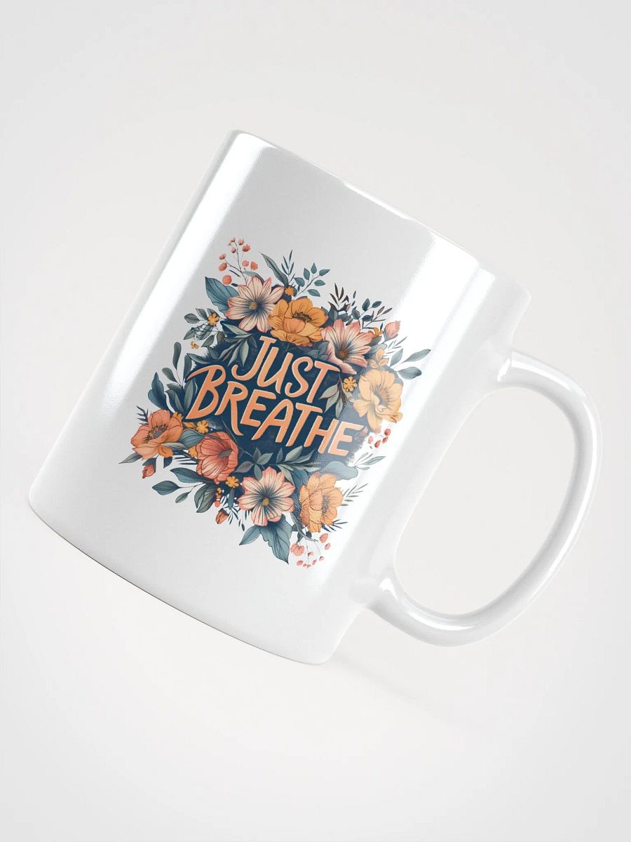 Just Breath Positive Coffee Mug product image (4)