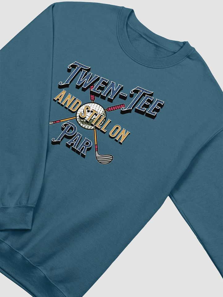 Twen-Tee And Still On Par Golfing Time Elegance Sweatshirt product image (2)