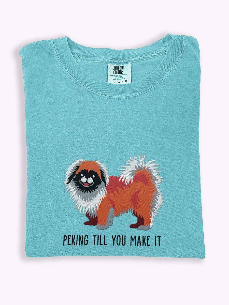 Peking Till You Make It T-Shirt(Embroidered) of a Pekingese product image (1)