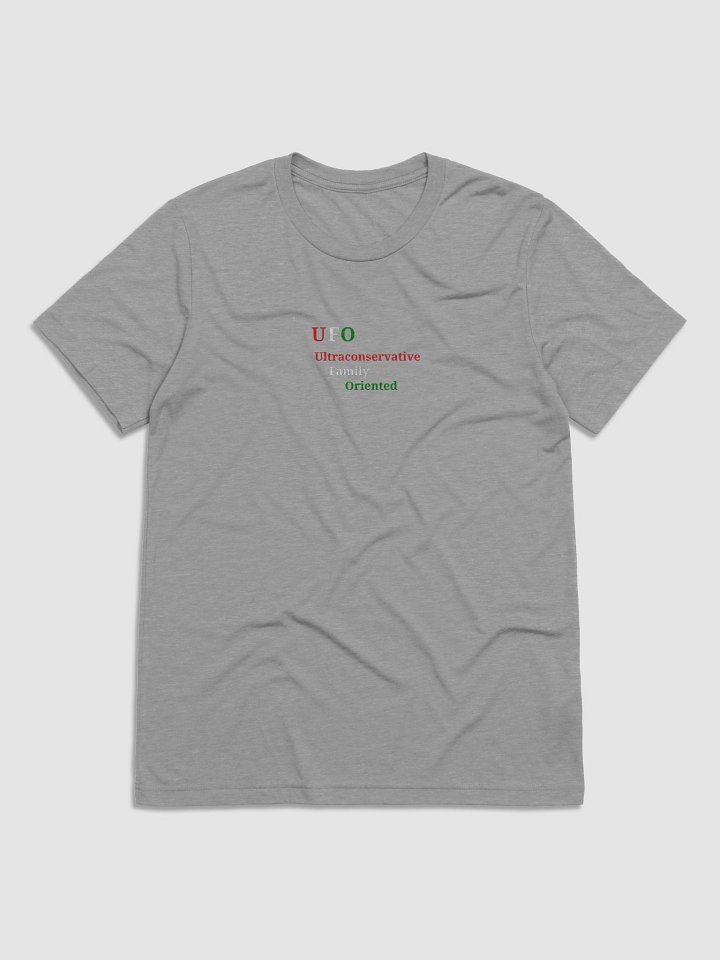 UFO Ultraconservative Family Oriented T-Shirt product image (1)