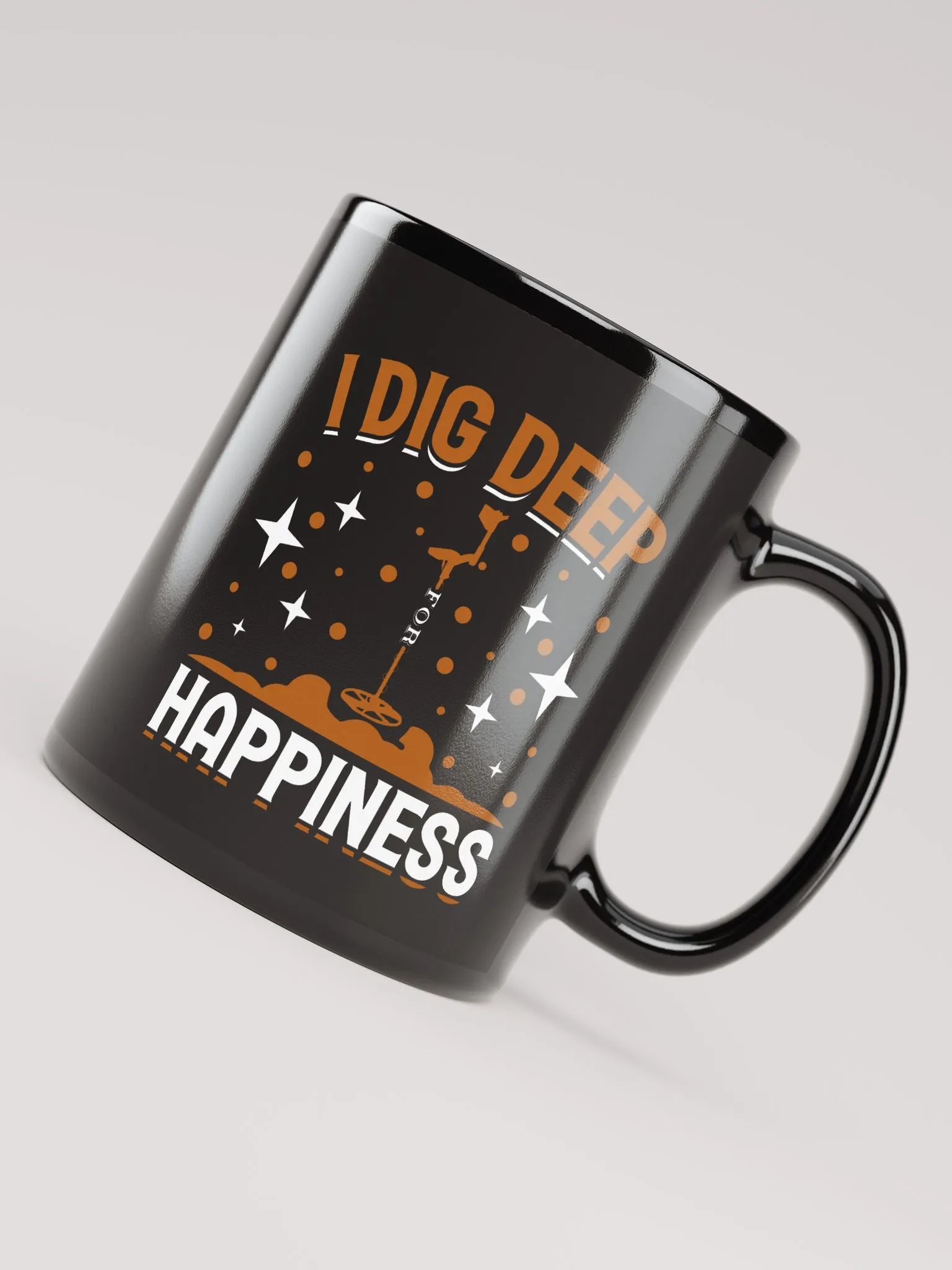 I Dig Deep for Happiness Mug product image (7)