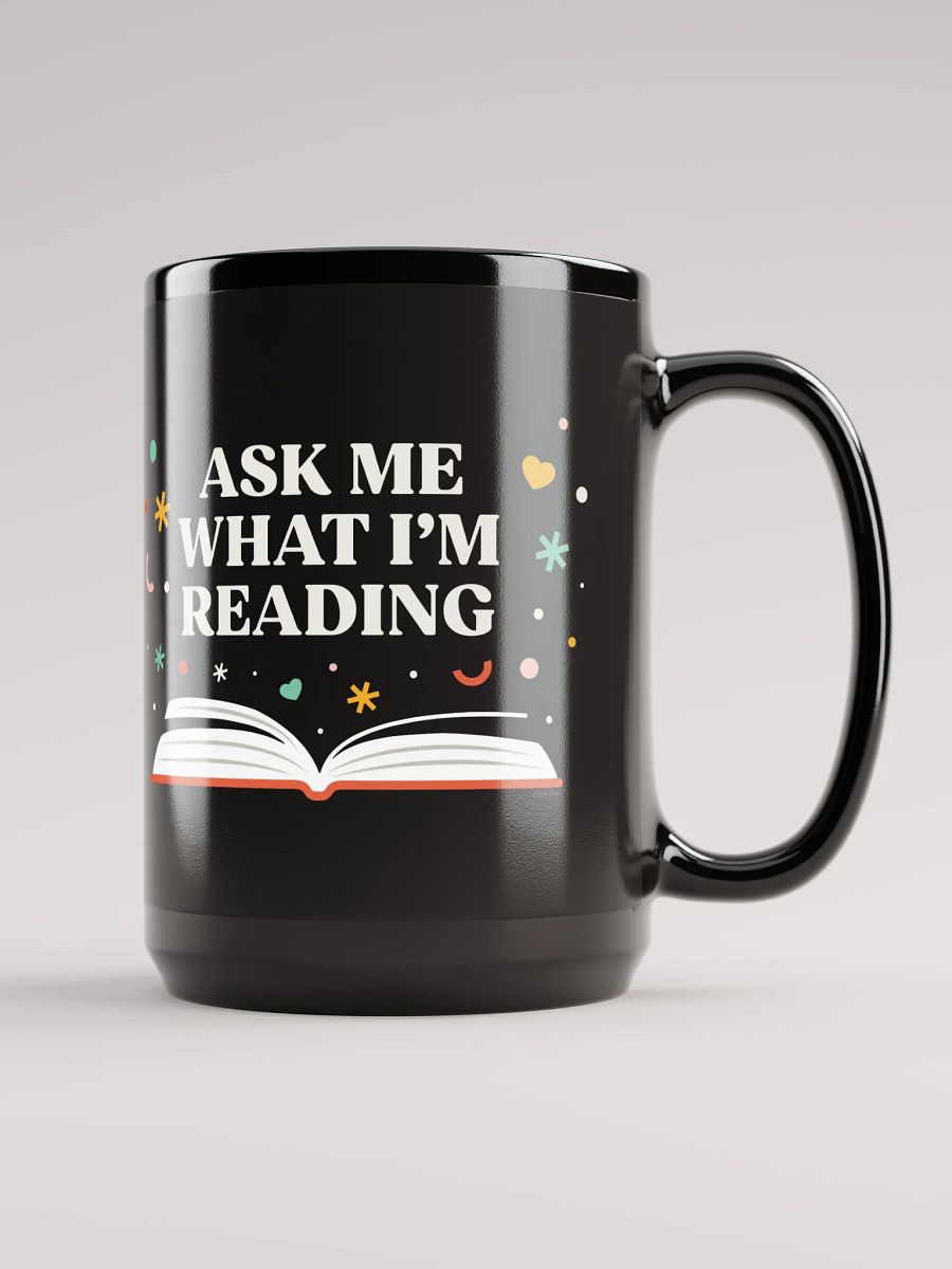 Ask Me What I'm Reading Mug product image (1)