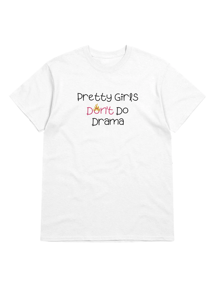 Pretty Girls Don't Do Drama Tee product image (1)