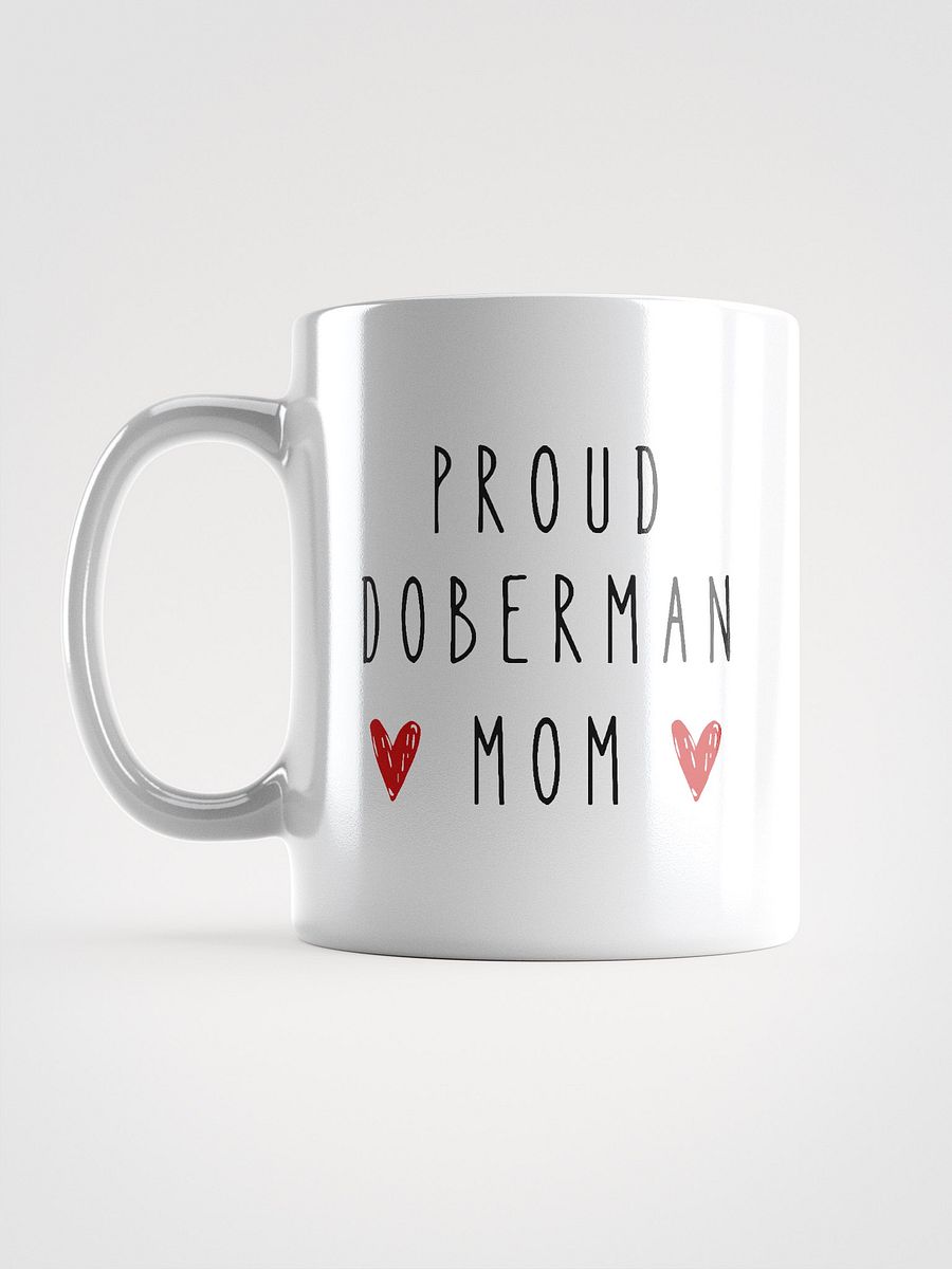 Proud Doberman Mom, white mug product image (17)