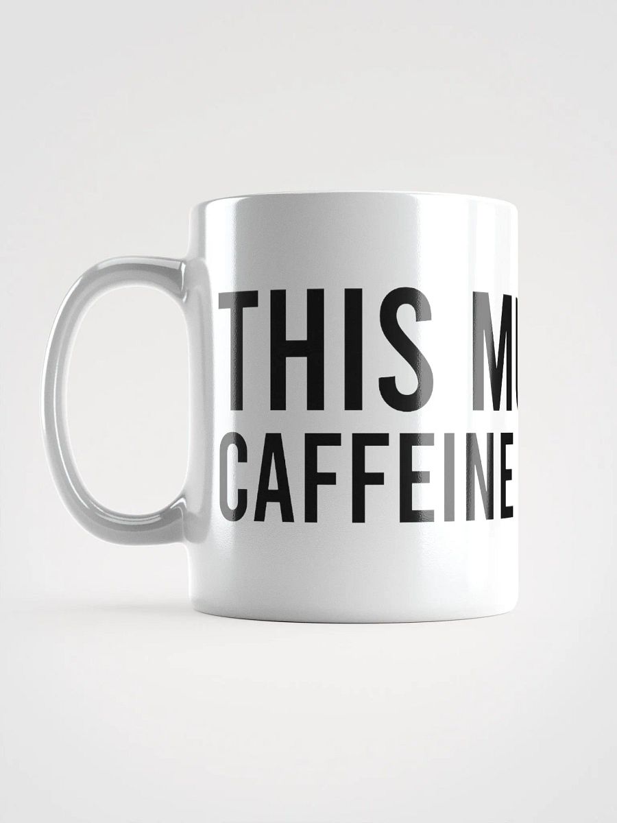 This mug is my caffeine confidant. - coffee mug product image (17)