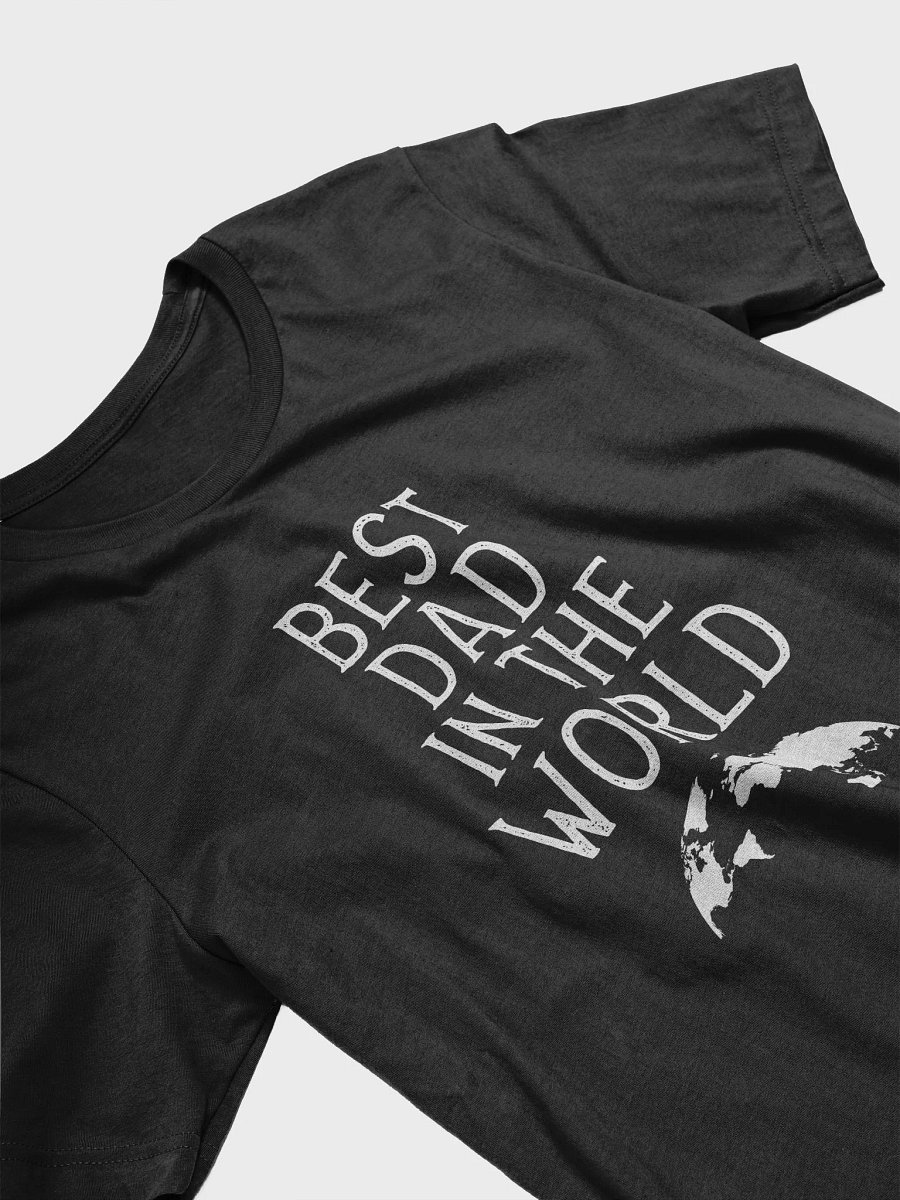 Best Dad In The World Gift T-Shirt product image (3)