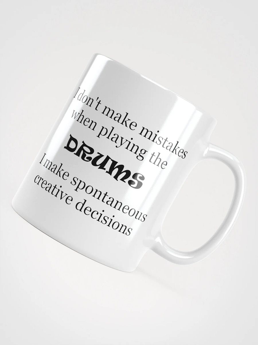 I Don't make mistakes... product image (11)