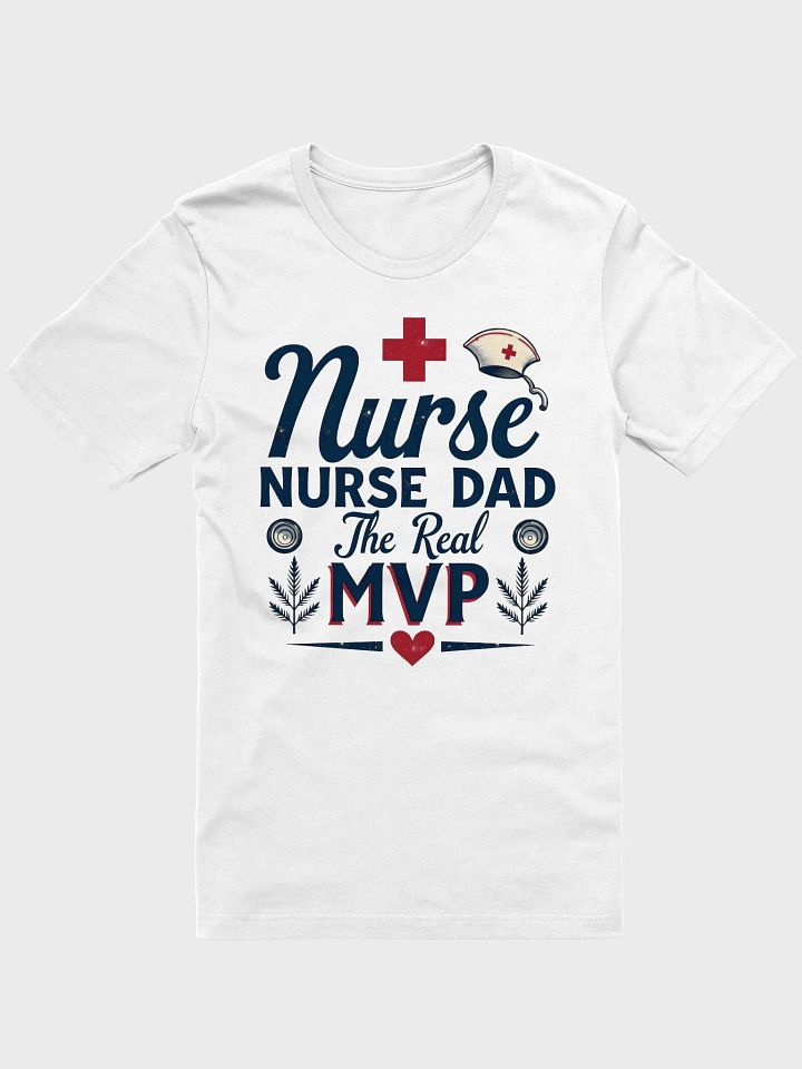 Nurse Dad MVP Celebration T-shirt product image (1)
