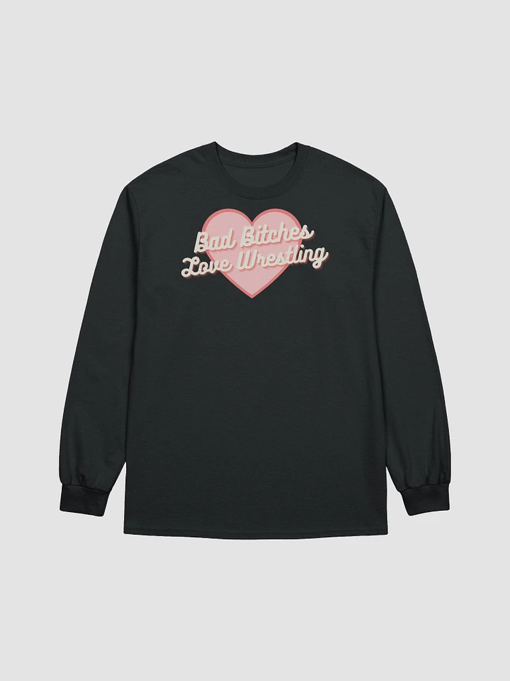 Bad Bitches Love Wrestling Long Sleeved T-Shirt product image (1)