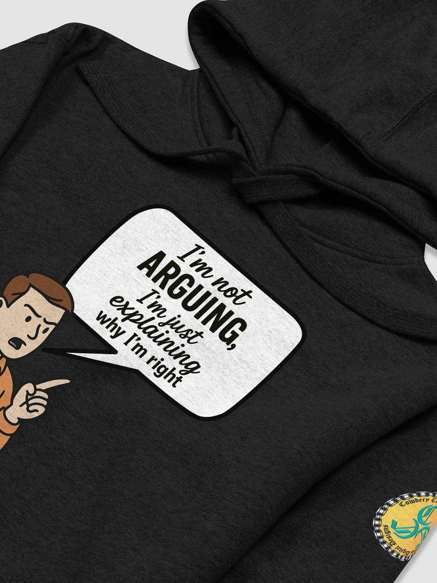 I'm not Arguing (Male) Cotton Heritage Unisex Premium Hoodie product image (3)