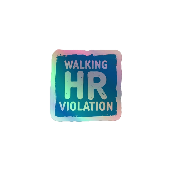 Walking HR Violation Holographic Sticker Sheet product image (1)