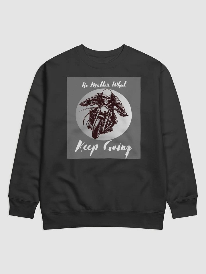 No Matter What Skeleton Biker Sweatshirt product image (1)