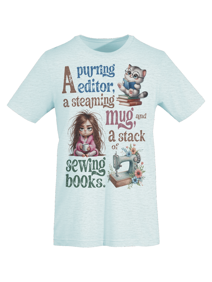 "A Purring Editor" T-Shirt – Cute Cat, Coffee & Sewing Book Quote product image (115)