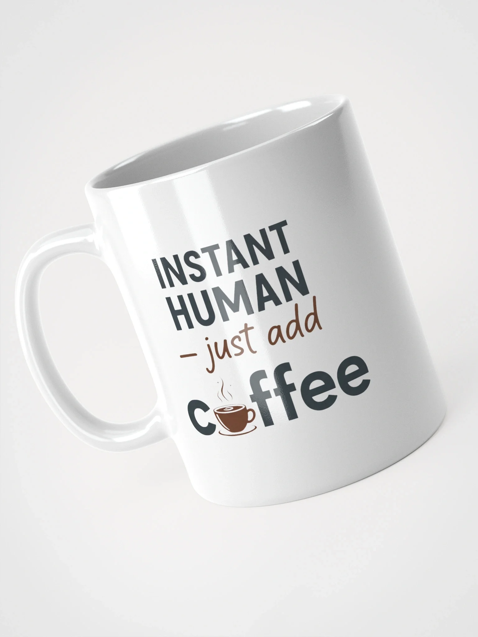 Instant Human Just Add Coffee Mug – Funny Coffee Lover Gift for Home & Office product image (4)