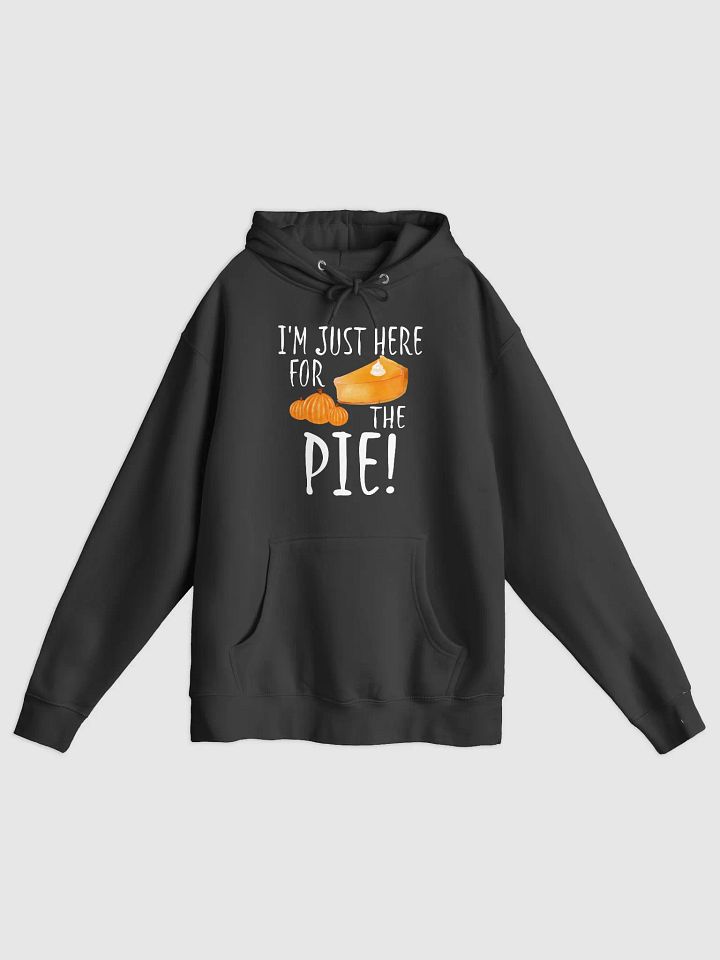 🥧 I'm Just Here for the Pie | Funny Thanksgiving | Cute Pumpkin Pie product image (1)