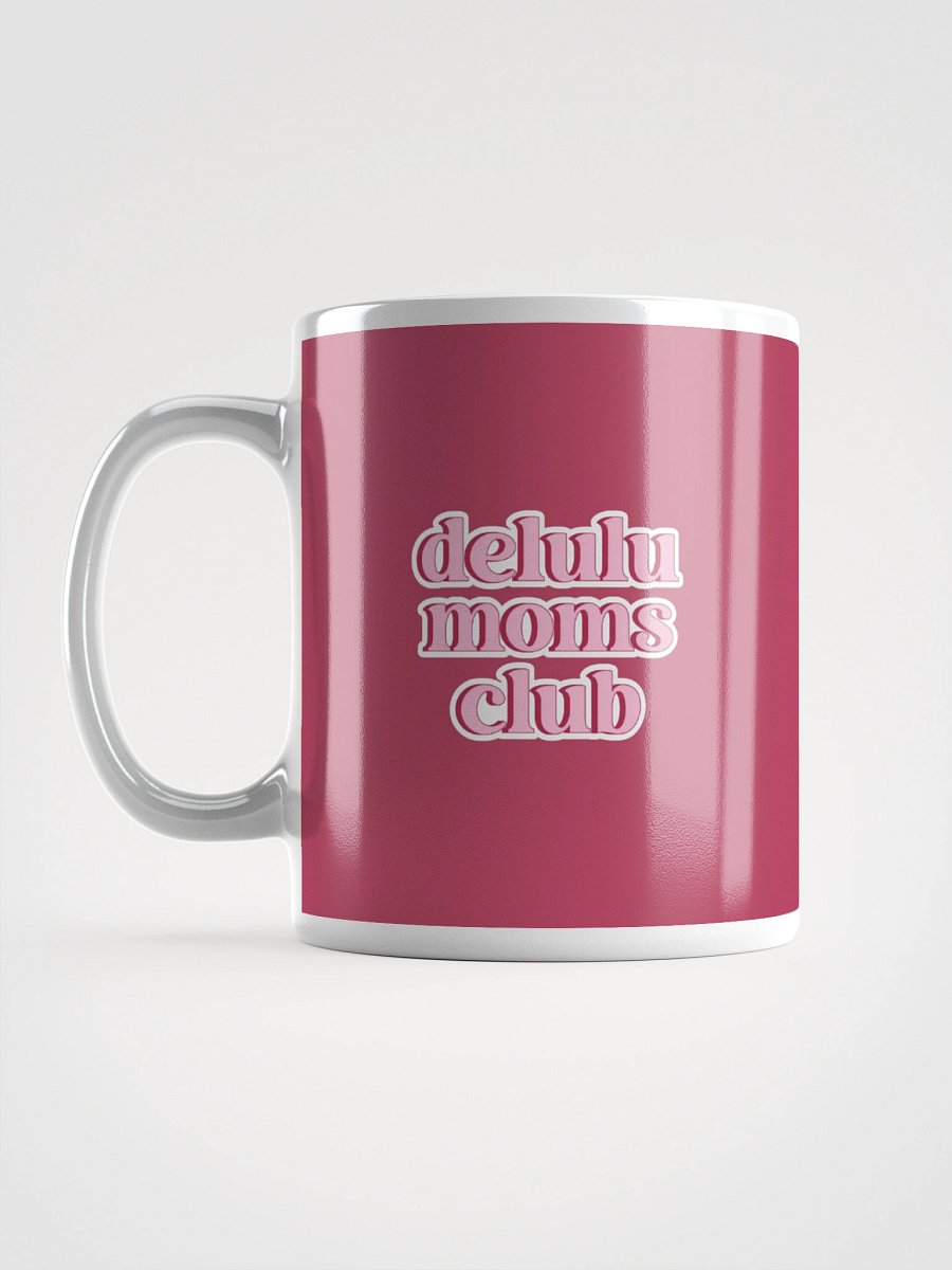 Delulu Moms Club Mug product image (6)