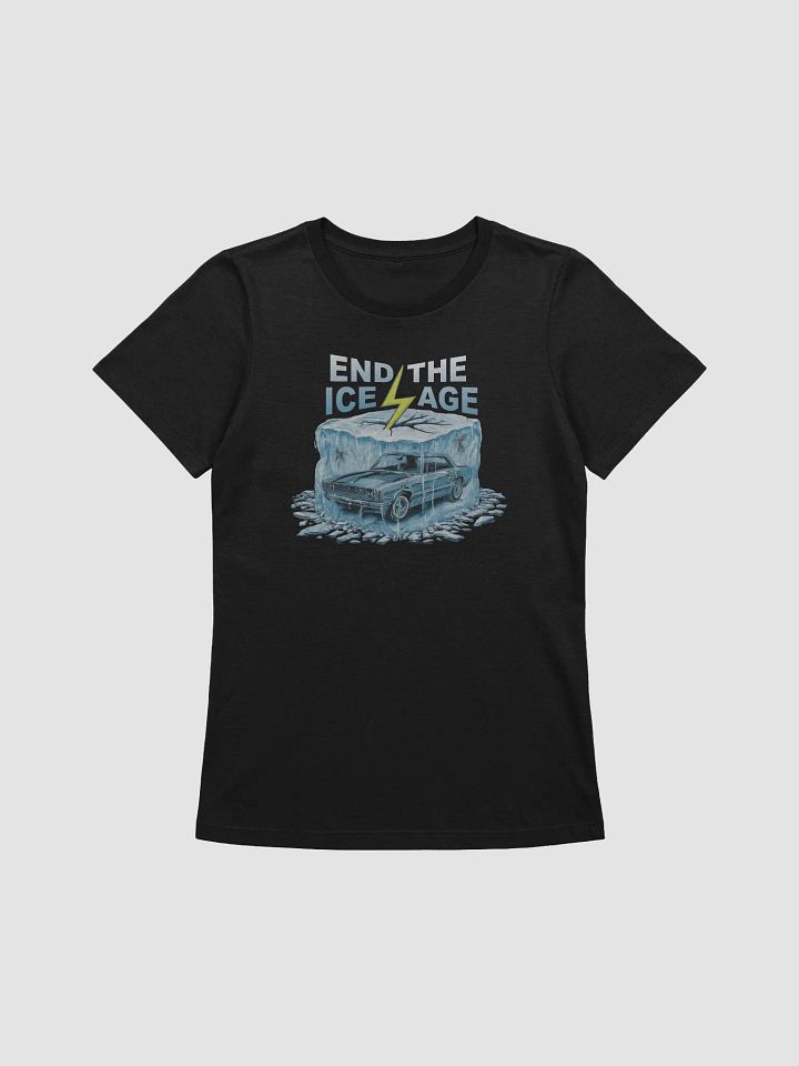 End The Ice Age! (Women's) product image (1)