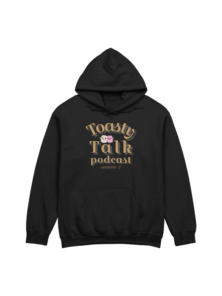 Toasty Talk Podcast Season 2 Hoodie product image (1)