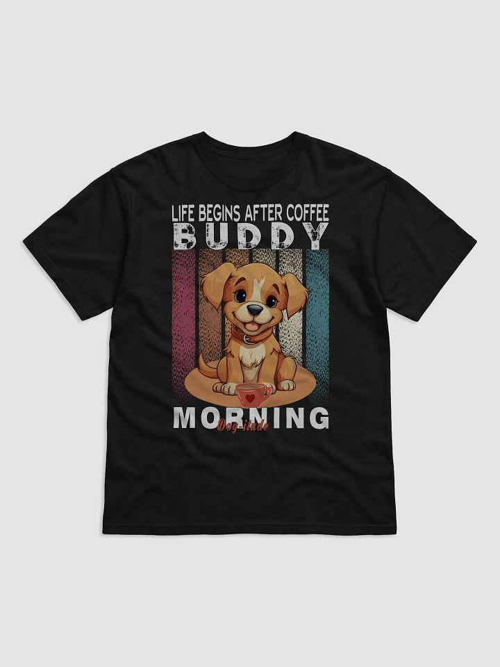 Buddy Morning Dog-itude T-Shirt product image (1)