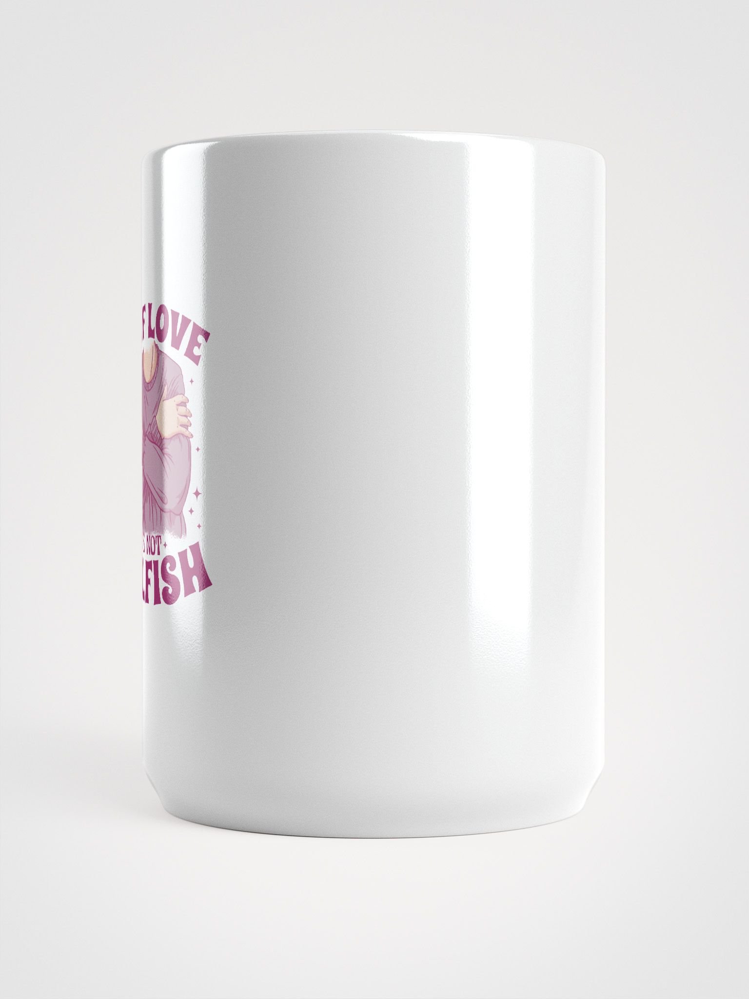 Self Love Is Not Selfish Mug product image (6)