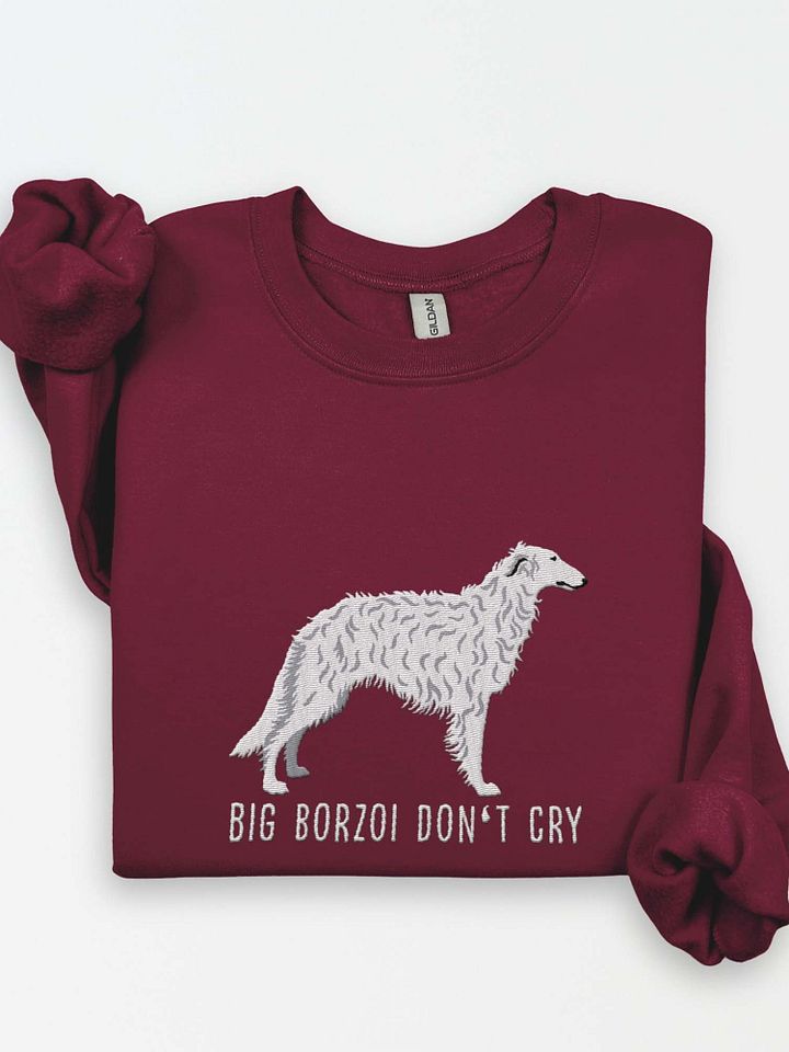Big Borzoi Don't Cry Sweatshirt (Embroidered) of a Borzoi(White) product image (1)