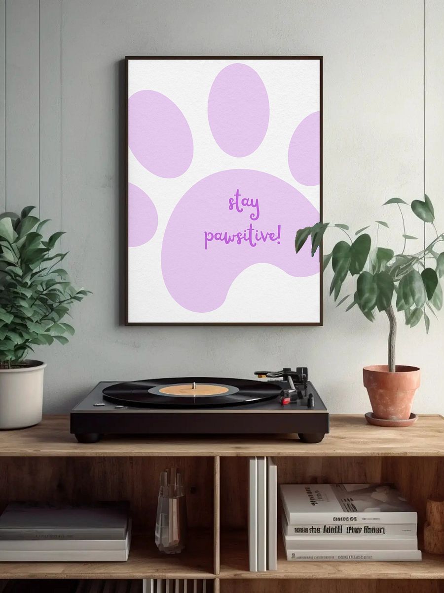Stay Pawsitive Paw Print Wall Art - Cute Motivational Animal Poster Minimalist Pet Decor Inspirational Quote Print, Kids Room or Nursery Art product image (4)