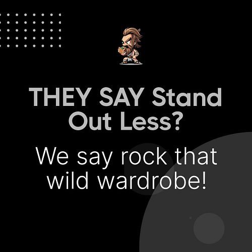 Ever been told your style is 'too much'? We at Beefthroat encourage you to embrace it! Your clothes are your shout-out to the...